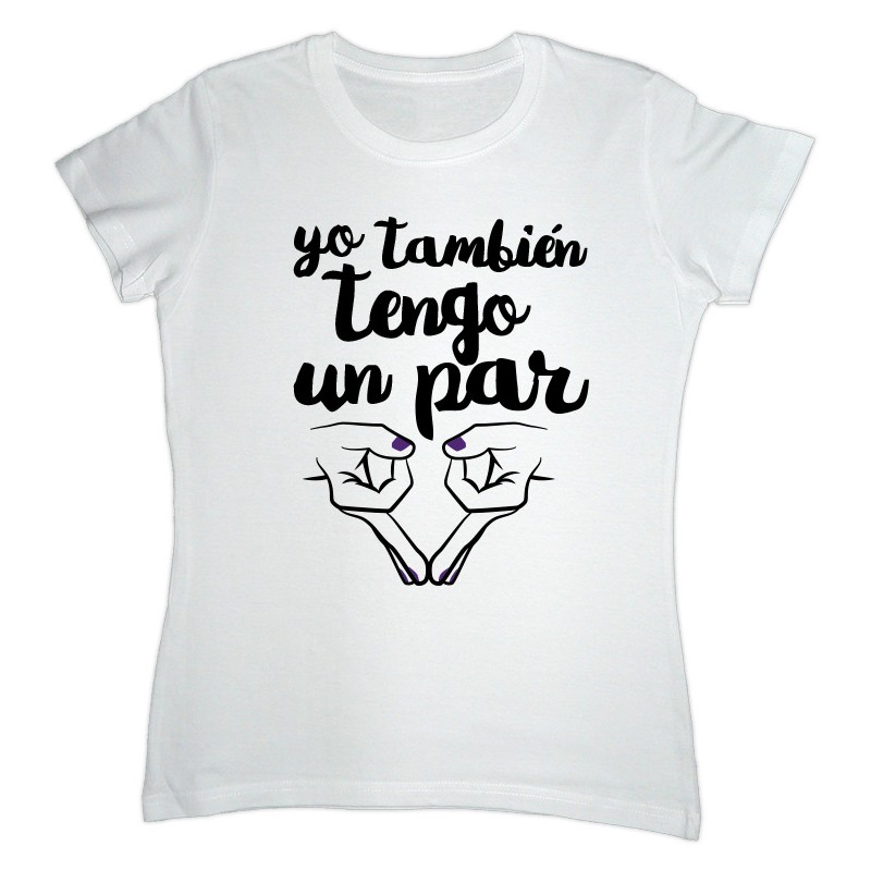 Camiseta cor branca: Yo también tengo un par Camiseta cor branca: Yo también tengo un par